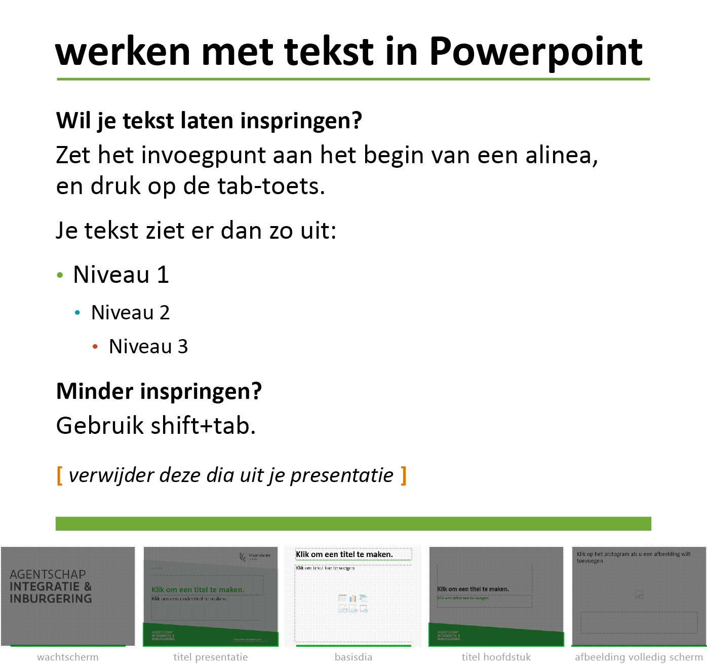Instructie "werken met tekst in Powerpoint" uit het Powerpoint-sjabloon van Agentschap Integratie en Inburgering.